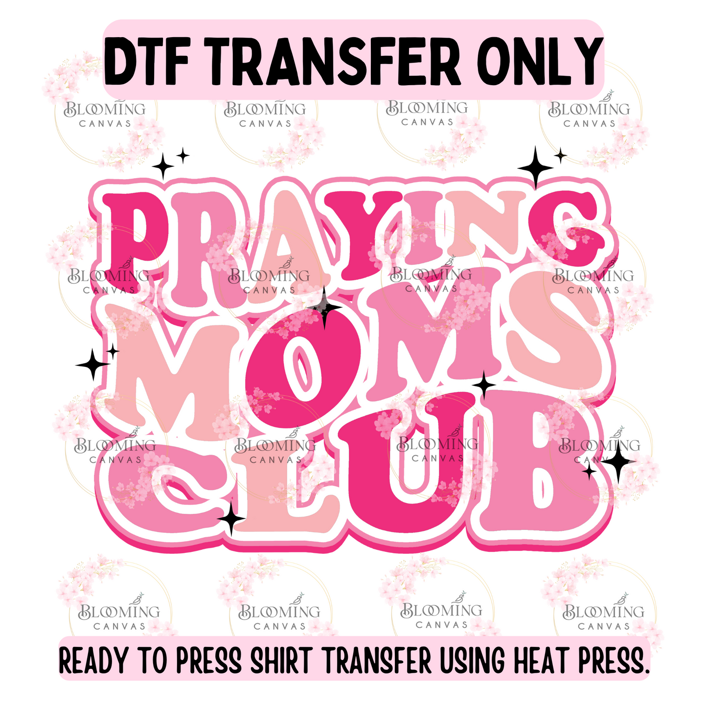 Praying Moms Club DTF Transfer